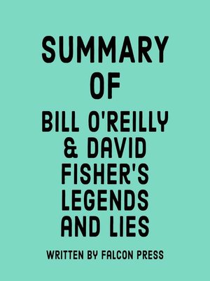 cover image of Summary of Bill O'Reilly & David Fisher's Legends and Lies